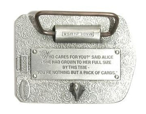 Alice In Wonderlands belt buckle. The front has an image of Alice throwing a deck of cards.   The back of the buckle reads: "Who cares for you?" said Alice. She had grown to her full size by this time - You're nothing but a pack of cards.